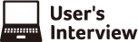 User's Interview